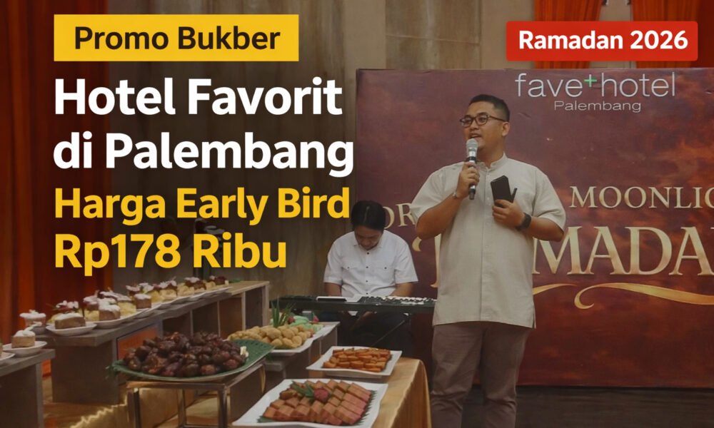 Promo Oriental Moonlight Ramadan fave+ Hotel Palembang, Early Bird Rp178 Ribu Nikmati pengalaman berbuka puasa dengan nuansa oriental yang eksklusif bersama keluarga dan sahabat di fave+ Hotel Palembang Ramadan 2026.