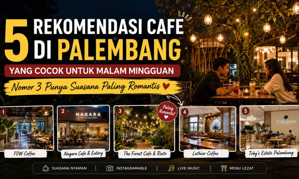 5 Rekomendasi Cafe di Palembang yang Cocok untuk Malam Mingguan, Nomor 3 Punya Suasana Paling Romantis 5 Rekomendasi Cafe di Palembang yang Cocok untuk Malam Mingguan, Nomor 3 Punya Suasana Paling Romantis. (Foto: ilustrasi)